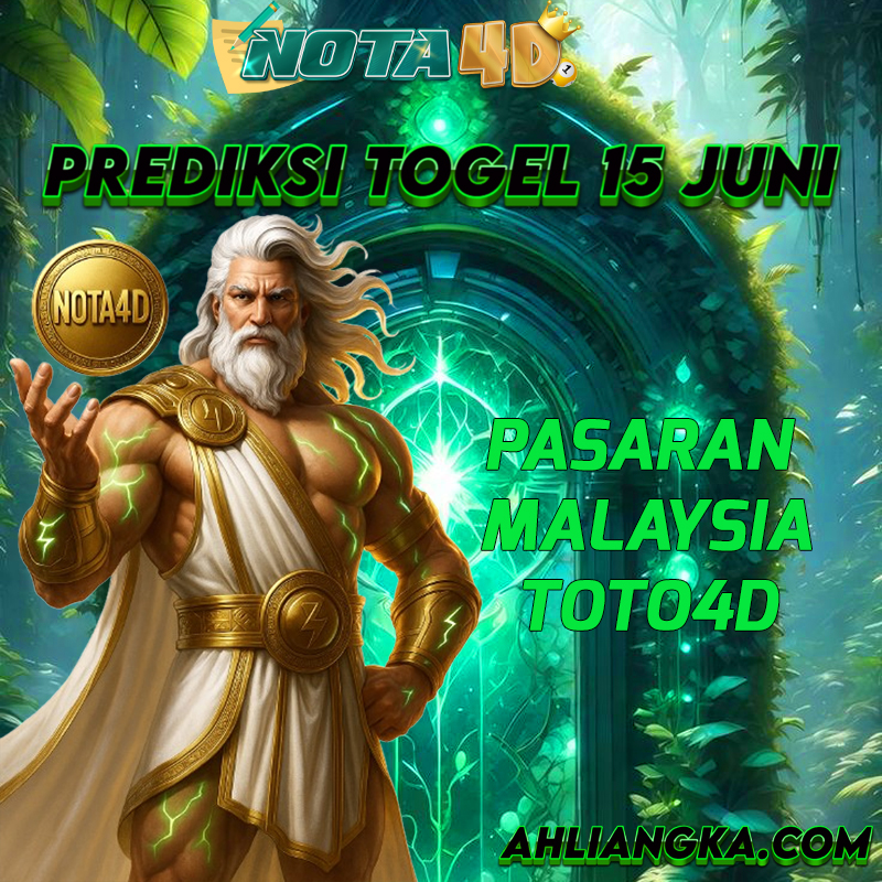 AHLI ANGKA: PREDIKSI ANGKA TOGEL Malaysia Toto4D 15 JUNI